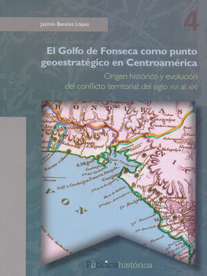 cover image of El golfo de Fonseca como punto geoestratégico en Centroamérica
